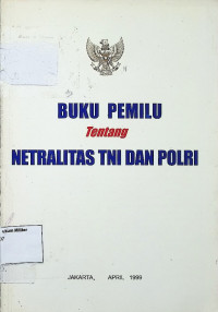 Buku Pemilu tentang Netralitas TNI dan Polri