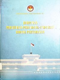 Himpunan Peraturan Perundang-undangan Bidang Pertahanan