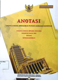 Anotasi Undang-undang berdasarkanm putusan Mahkamah Konstitusi Undang-undang Republik Indonesia No. 20 Tahun 2002 Tentang Ketenagalistrikan