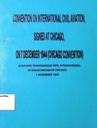 Convention On International Civil Aviation, Signed At Chicago, On 7 December 1944