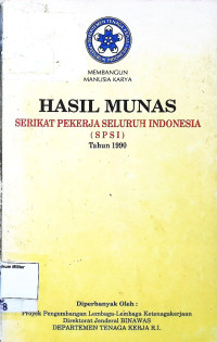 Hasil Munas Serikat Pekerja Seluruh Indonesia (SPSI) Tahun 1990