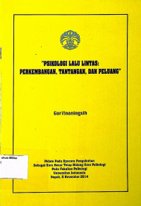 Psikologi Lalu Lintas: Perkembangan, Tantangan, Dan Peluang