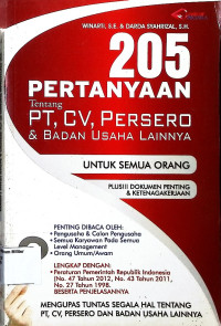 205 Pertanyaan Tentang PT, CV Persero, Dan Badan Usaha Lainnya