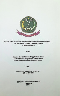 Tesis : Kewenangan dan Tanggungjawab Hukum Perawat Dalam Pelayanan Kefarmasian di Rumah Sakit