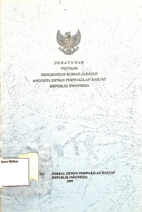 Peraturan tentang penghunian rumah jabatan anggota dewan perwakilan rakyat republik indonesia