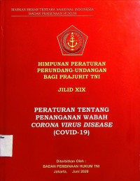 Peraturan Tentang Penanganan Wabah Corona Virus Disease ( Covid-19) Jilid XIX