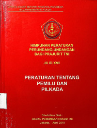 Peraturan Tentang Pemilu dan Pilkada Jilid XVII