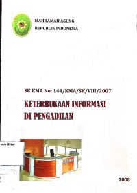 Keterbukaan Informasi di pengadilan (No :144/KMA/SK/VIII/2007)