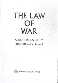 The Law of War : A Documentary History (Volume 1)