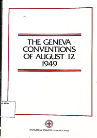 The Geneva Conventions of August 12 1949