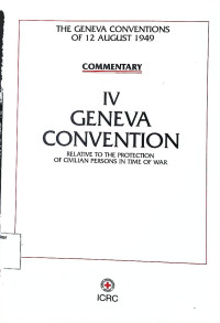 4 Geneva Convention : Relative to the Protection of Civilin Persons in Time of War