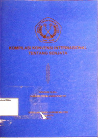 Kompilasi Konvensi Internasional Tentang Senjata