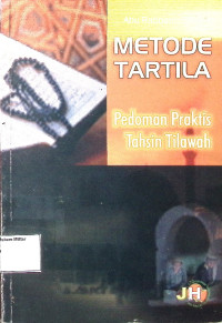 METODE TARTILA : PEDOMAN PRAKTIS TAHSIN TILAWAH