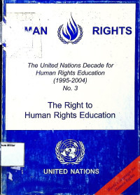 Human Rights The United Nations Decade For Human Rights Education (1995-2004) No. 3