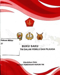 Buku Saku Netralitas TNI Dalam Pemilu dan Pilkada