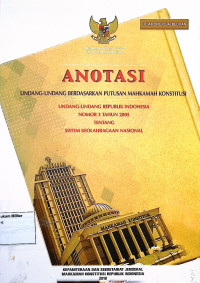 Anotasi Undang-undang berdasarkanm putusan Mahkamah Konstitusi Undang-undang Republik Indonesia No. 3 Tahun 2005 Tentang Sistem Keolahragaan Nasional