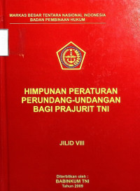 UU RI No. 10 thn 2004 ttg pembentukan peraturan perundang-undangan ; UU RI No. 27 thn 2007 ttg pengelolaan wilayah pesisir dan pulau-pulau kecil ; UU RI No. 14 thn 2008 ttg keterbukaan informasi publik ; UU RI No. 15 thn 2008 ttg pengesahan Treaty on Mutual Legal Assistance in Criminal Matters (perjanjian ttg bantuan timbal balik dalam masalah pidana) ; UU RI No. 39 thn 2008 ttg kementerian negara ; PP RI No. 6 thn 2006 ttg pengelolaan barang milik negara/daerah ; PP RI No. 38 thn 2008 ttg perubahan atas PP No. 6 thn 2008 ttg pengelolaan barang milik negara/daerah ; Peraturan Menteri Keuangan RI No. 96/PMK.06/2007 ttg tata cara pelaksanaan penggunaan, pemanfaatan, penghapusan dan pemindahtanganan barang milik negara ; Peraturan Menteri Pertahanan RI No. Per/06/M/IV/2008 ttg tata cara mempersiapkan rancangan peraturan perundang-undangan di .lingkuungan departemen pertahanan ; Surat Perintah kepala badan pembinaan hukum TNI No. Sprin/548/VII/2008 ttg pembentukan tim pokja penyusunan buku himpunan peraturan perundang-undangan bagi prajurit TNI jilid VIII