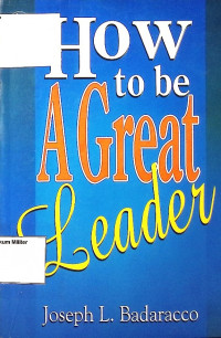 How to be a Great Leader