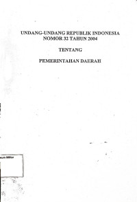 UU RI No. 32 Tahun 2004 tentang Pemerintahan Daerah