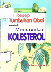 36 Resep Tumbuhan Obat Untuk Menurunkan Kolesterol