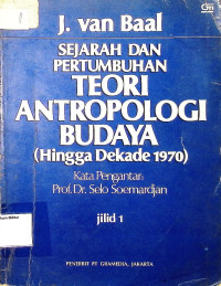 Sejarah dan Pertumbuhan Teori Antropologi Budaya (Hingga Dekade 1970)