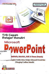 Trik Cepat Belajar Sendiri Microsoft PowerPoint