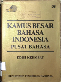 Kamus Besar Bahasa Indonesia : Pusat Bahasa (Ed. 4)