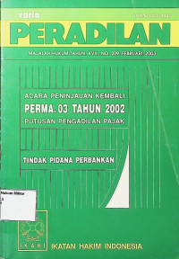 Varia Peradilan : Majalah Hukum Tahun XVIII No. 209 (Februari 2003)