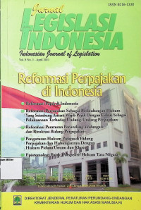 Jurnal Legislasi Indonesia (Vol. 8 No. 1 - April 2011) : Reformasi Perpajakan di Indonesia