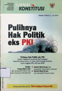 Jurnal Konstitusi : Pulihnya Hak Politik eks PKI