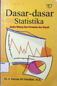 Dasar-Dasar Statistika : Aneka Bidang Ilmu Pertanian dan Hayati