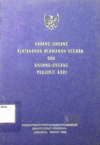 Undang-Undang Pertahanan Keamanan Negara dan Undang-Undang Prajurit ABRI