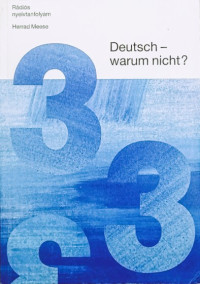 Kursus Bahasa Jerman Melalui Radio Herard Meese : Deutsch - warum nicht? (3)