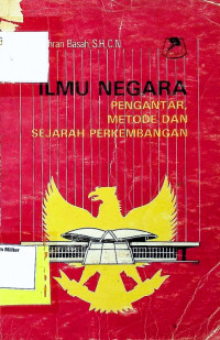 Ilmu Negara: Pengantar Metode dan Sejarah Perkembangan