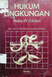 Hukum Lingkungan Buku IV : Global