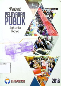 Potret Pelayanan Publik Jakarta Raya