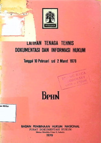 Latihan Tenaga Tehnis Dokumentasi dan Informasi Hukum Tanggal 10 Pebrari s/d 2 Maret 1976