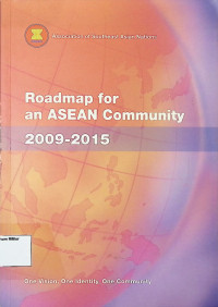 Roadmap For an ASEAN Community 2009-2015