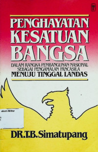 Penghayatan kesatuan Bangsa Dalam Rangka Pembangunan Nasional Sebagai Pengamalan Pancasila