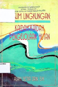 Hukum Lingkungan : Kaidah-kaidah Pengelolaan Hutan