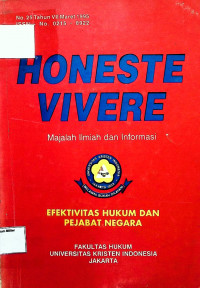 Honeste Vivere : Efektivitas Hukum dan Pejabat Negara (Majalah ilmiah dan informasi)