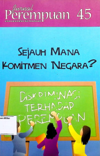 Jurnal Perempuan Untuk Pencerahan dan Kesetaraan : Sejauh Mana Komitmen Negara