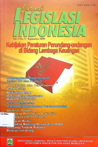 Jurnal Legislasi Indonesia Vol. 3 No. 3 September 2006 : Kebijakan Peraturan Perundang-undangan di bidang lembaga keuangan