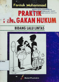 Praktik Penegakan Hukum Bidang Lalu Lintas