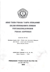 Skripsi : Asas Tiada Pidana Tanpa Kesalahan Dalam Hubungannya Dengan Pertanggungjwaban Pidana Korporasi