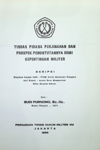 Skripsi : Tindak Pidana Perjinahan Dan Prospek Penuntutannya Demi Kepentingan Militer