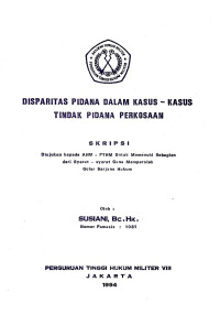 Skripsi : Disparitas Pidana Dalam Kasus-Kasus Tindak Pidana Perkosaan