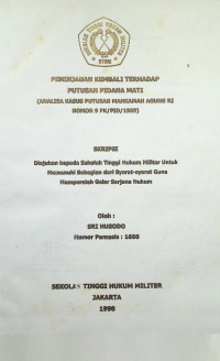 Skripsi : Peninjauan Kembali Terhadap Putusan Pidana Mati (Analisa Kasus Putusan Mahkamah Agung RI Nomor 9PK/PID/1989)