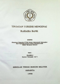 Skripsi : Tinjauan Yuridis Mengenai Rahasia Bank