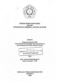 Skripsi : Sosok Insan Adhyaksa Dalam Integrated Criminal Justice System